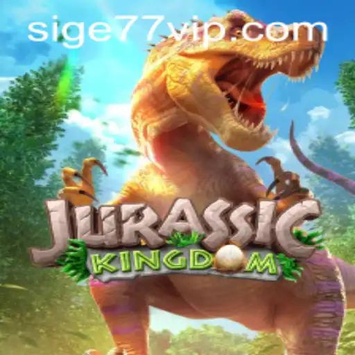 Discovering Jurassic Kingdom: A Thrilling Adventure with Sige77