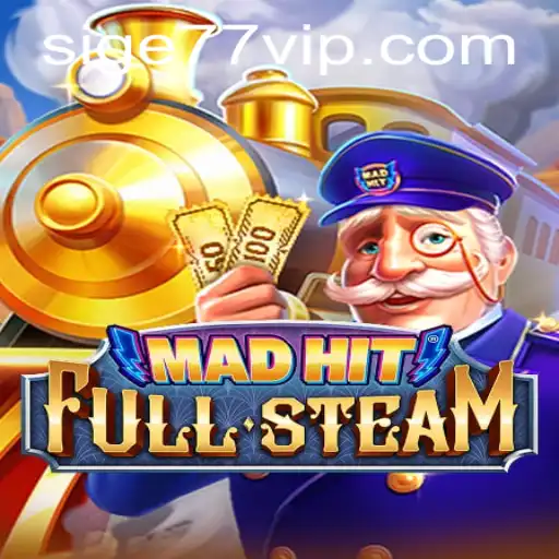 MadHitFullSteam: Exciting Gaming Dynamics with a Twist of Sige77
