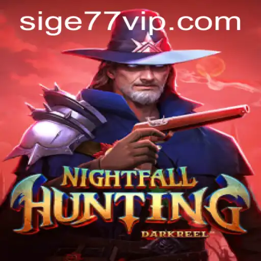 Exploring the Thrilling World of NightfallHunting Sige77