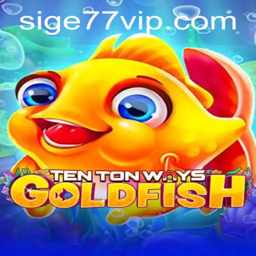 Discover the Enchanting World of TenTonWaysGoldfish with Sige77